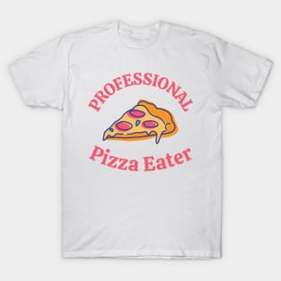 professional pizza eater T-Shirt